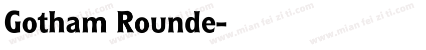 Gotham Rounde字体转换